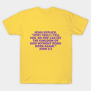 Bible Verse John 3:3 T-Shirt